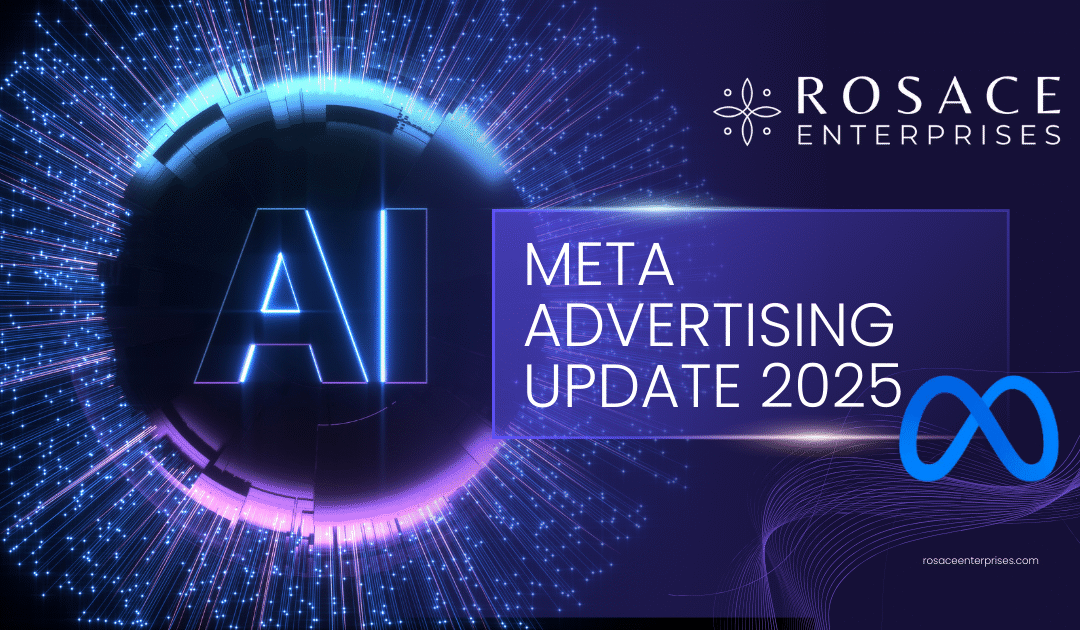 Meta Advertising Changes Every Marketer Should Know in 2025